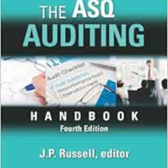 [FREE] PDF 📝 The ASQ Auditing Handbook, Fourth Edition by J.P. Russell,editor EPUB K