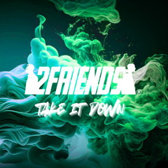 TAKE IT DOWN (FREE DOWNLOAD)