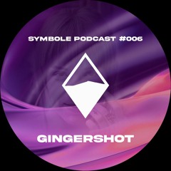 Gingershot | Symbole Podcast #006