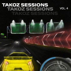 Takoz Sessions Vol. 4