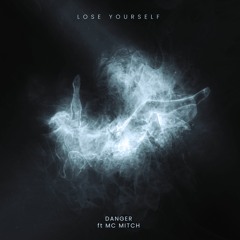 Lose Yourself Ft. MC Mitch