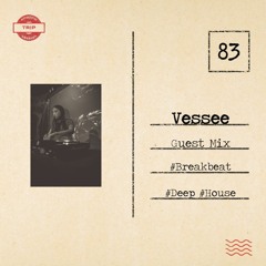 Amazing Trip Session 83 - Vessee Guest Mix