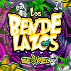 LOS BENDELAZOS - BENDEL🤖