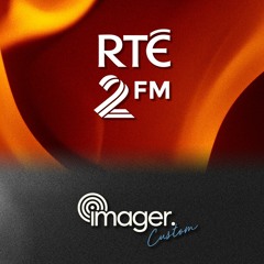 imager. Custom - RTÉ 2FM - June 2023