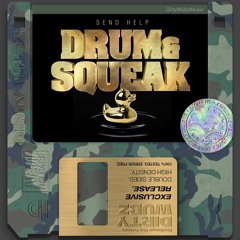 Send Help! - Drum & Squeak (FREE DL)