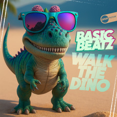 Basic Beatz - Walk The Dino
