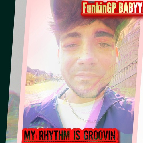 MY RHYTHM IS GROOVIN' (FUNKINGP REMAKE)