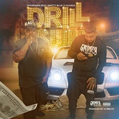 Doeboi909 - Drill Sum Ft. Swifty Blue & GGARZA