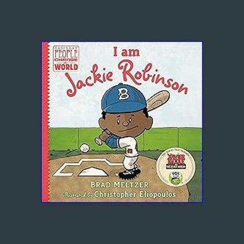 I am Jackie Robinson (Ordinary People Change the World)