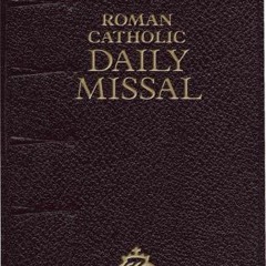 VIEW EPUB 📘 Roman Catholic Daily Missal (1962) by  Angelus Press KINDLE PDF EBOOK EP