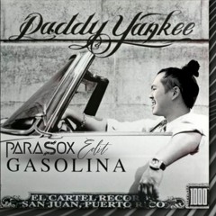 Gasolina - Daddy Yankee (parasox flip)