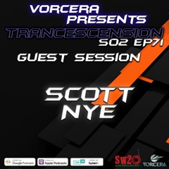 Trancescension S02 EP71 | Guest Sessions Ft. Scott Nye