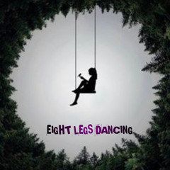 EIGHT LEGS DANCING