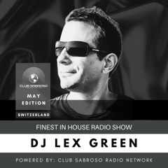 HOUSE SET BY DJ LEX GREEN FOR FIH RADIO (MAY MIX)