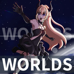 WORLDS