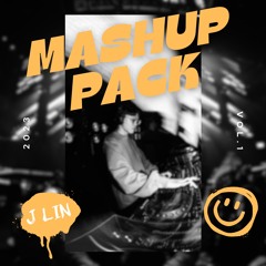 J Lin Mashup Pack Vol.1 [FREE DOWNLOAD]