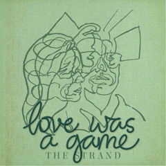 Love Was A Game