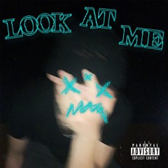 Look At Me (prod. Rollie)