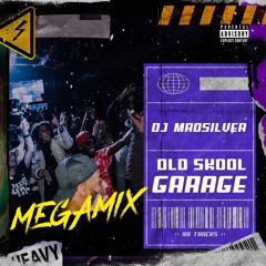 DJ Madsilver - Oldskool Garage Megamix 1 (Mix 2021 Ft Architechs, Flipson, Stush, So Solid Crew)