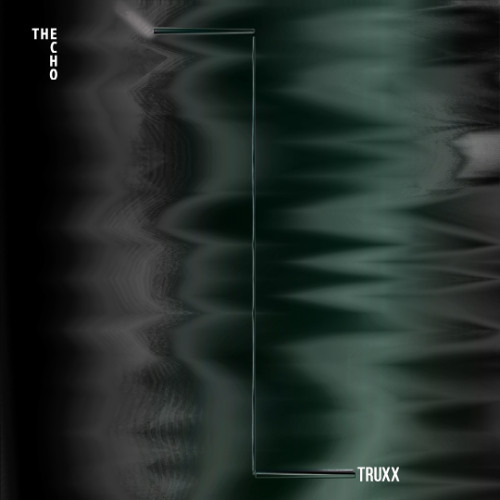Truxx | The Echo Sound Series 005