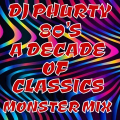 80's party A Decade Of Classics monster mix