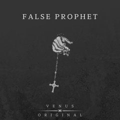 FALSE PROPHET