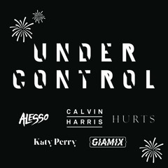 FireWork x Under Control (Giamix Mashup)