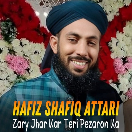 Zary Jhar Kar Teri Pezaron Ka