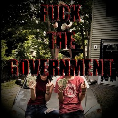 Fuck The Government [Take1]