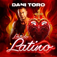 Dani Toro - Latido Latino 2024