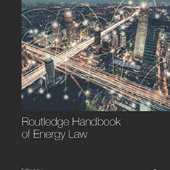 DOWNLOAD EBOOK 📑 Routledge Handbook of Energy Law (Routledge Handbooks in Law) by  T