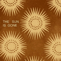 THE SUN IS GONE  (feat. JUNKO)