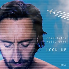 Look Up - Conspiracy Music Guru
