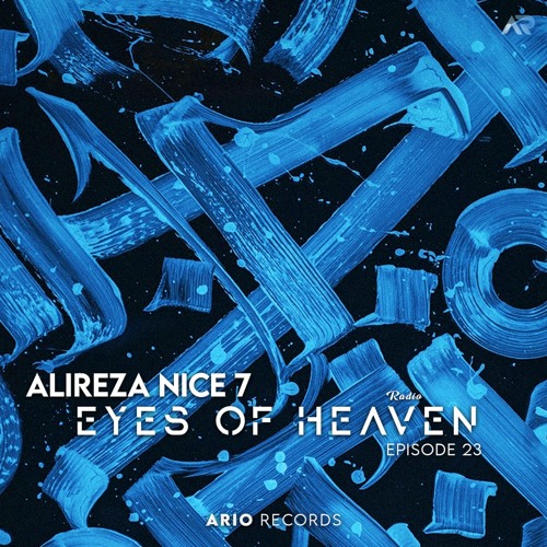 Eyes Of Heaven EP23 "Alireza Nice7" Ario Session 064