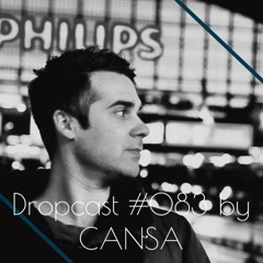 Dropcast #83 by Cansa