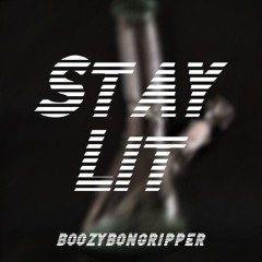 Stay Lit (No Limits)