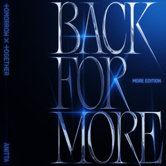 Back for More (TXT Ver.)