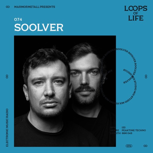 LOOPS OF LIFE #074 - SOOLVER