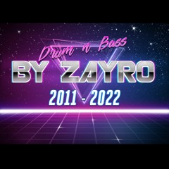 Drum & Bass Megamix by Zayr0 (2011 - 2022)