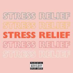 Stress Relief (feat. NBL Nexuz)