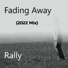 Fading Away (2022 Mix)