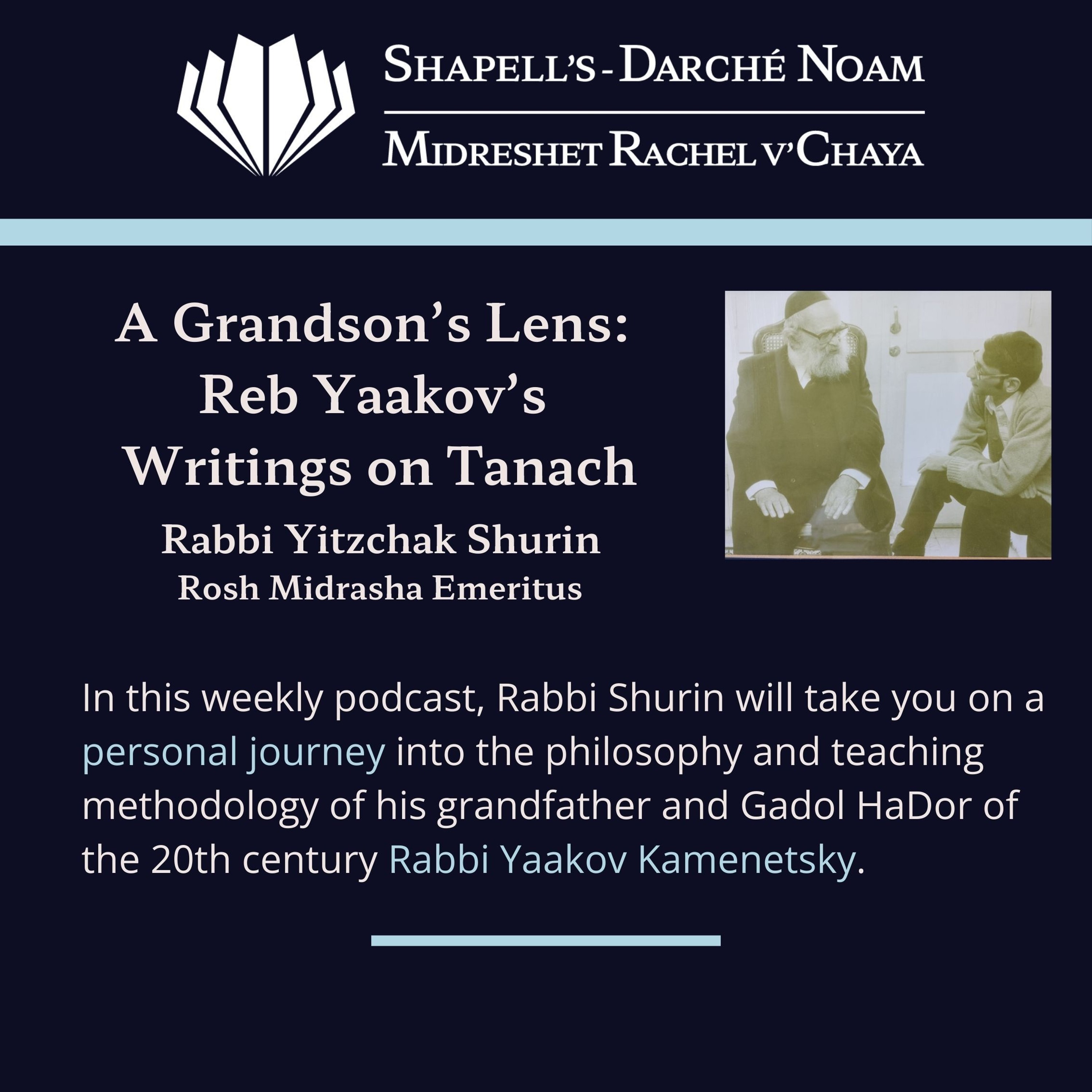 A Grandson’s Lens: Reb Yaakov Kamenetsky’s Writings On Tanach - Episode 04 By Rabbi Yitzchak Shurin episode artwork