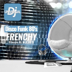 Dj Mix 🕺🏿 Disco Funk French 💯 Frenchy Classic 80's 🕺 Hits Mixed Party 🧨