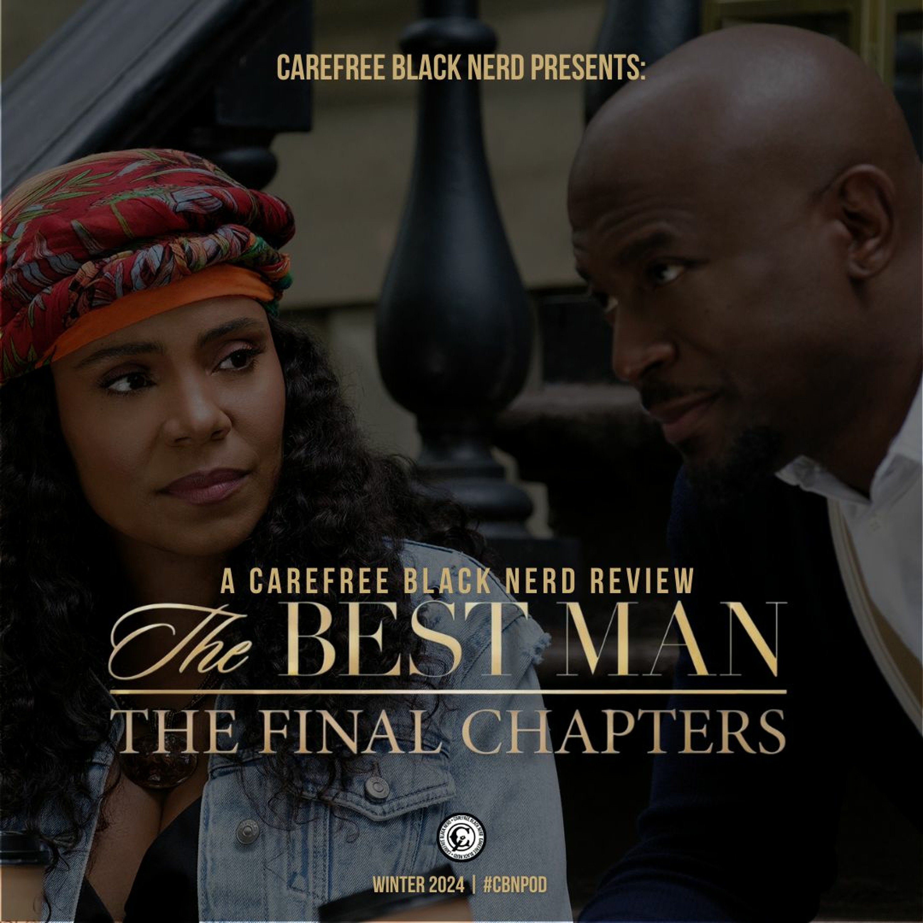 The Best Man: The Final Chapters Discussion | Part 2: Episodes 5-8 with @ColeJackson12 episode artwork