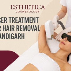 Advanced Hair Removal Made Easy: Book Your Laser Session in Chandigarh at Esthetica Cosmetology