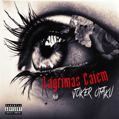 Lágrimas Caiem - Joker Otaku (Prod: MZBeats , Mengson Beats)