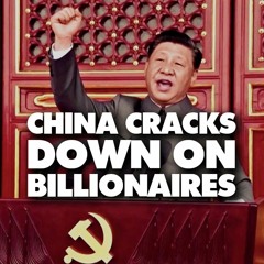 China cracks down on billionaires and inequality, pushes for 'common prosperity'