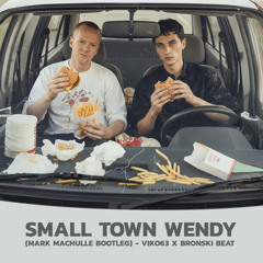 Small Town Wendy (Mark Machulle Bootleg) - viko63 x Bronski Beat