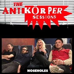 NOSEHOLES - Fatstock On The Soultrain To Hell (The Antikörper Sessions)