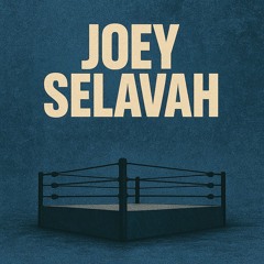 Joey Selavah Entrance Theme